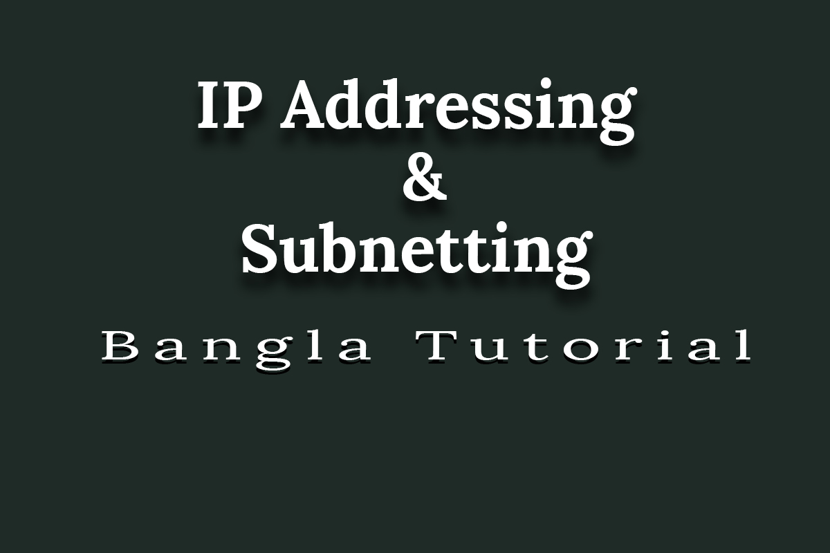 IP addressing and subnetting Bangla Tutorials
